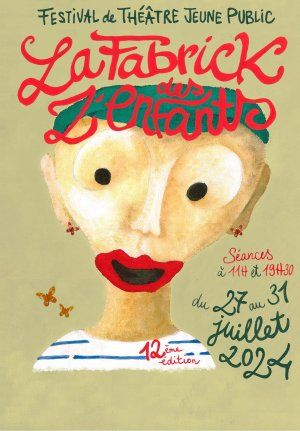 Festival de La Fabrick des Z' Enfants douzième édition