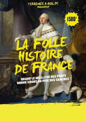 La folle histoire de France