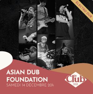 CONCERT : ASIAN DUB FOUNDATION + KIMIA