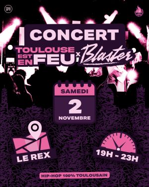 Toulouse Est En Feu x Blaster