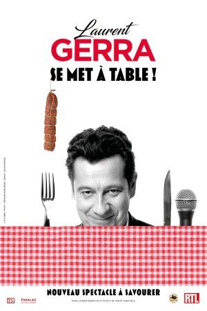 LAURENT GERRA "SE MET A TABLE"