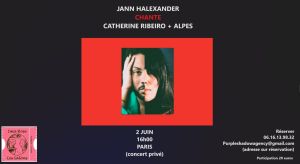  Jann Halexander chante Catherine Ribeiro + Alpes le 2 juin 2024