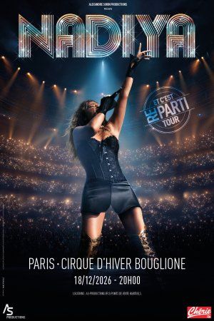 Nâdiya en concert au Cirque d'Hiver - Et c'est reparti Tour