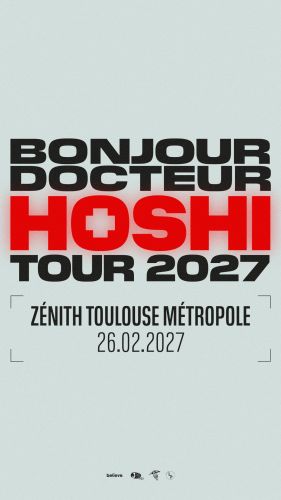 HOSHI "Bonjour Docteur Tour 2027"
