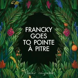 FRANCKY GOES TO POINTE A PITRE - Jeune Public