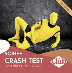 SOIREE CRASH TEST 