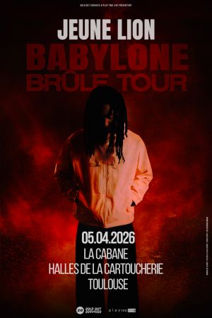 JEUNE LION "Babylone brûle Tour"