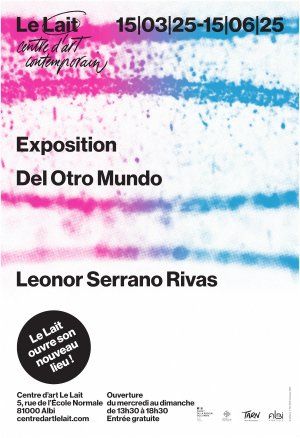 Exposition Del Otro Mundo - Leonor Serrano Rivas