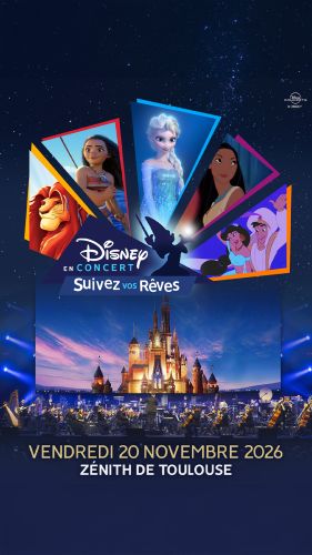 DISNEY EN CONCERT "Suivez vos rêves"