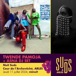 NUIT SUDS - Twende Pamoja / Asna DJ set