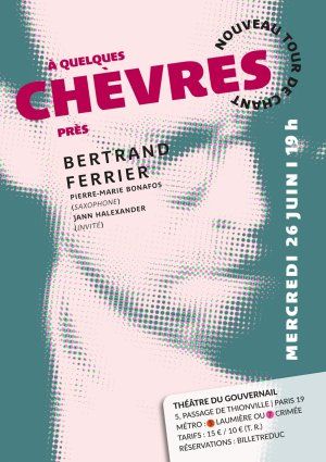 Bertrand Ferrier 'A quelques chèvres près' 26 juin 2024 au Théâtre du Gouvernail, Paris (Chanson)