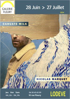 Cahuate Milk et Nicolas Marquet