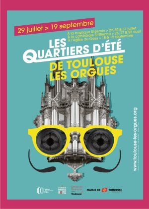 Les Quartiers d'Été de Toulouse les Orgues 2020