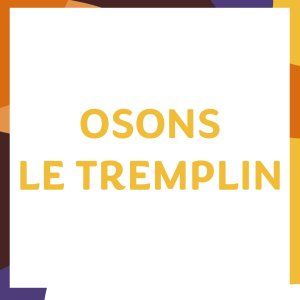 Osons Le Tremplin - Soirée de sélection