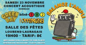 Balance l'ampli / Concert acoustique / Offspring-Green Day-Blink 182