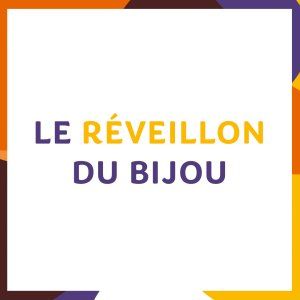 Le Réveillon au Bijou