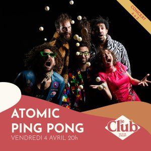 CONCERT : Atomic Ping Pong + Polysons + Sharouh