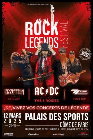 Rock Legends le 12 mars 2025 au Dôme de Paris, tribute à Led Zeppelin, AC/DC et ZZ Top