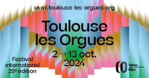 Festival international Toulouse les Orgues