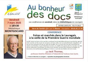 Conférence à Montgiscard : "Foires et marchés dans le Lauragais à la veille de la Première Guerre mondiale", par Jack Thomas, le 7 mars 2025