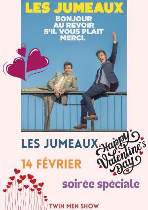 soirée St Valentin / les jumeaux