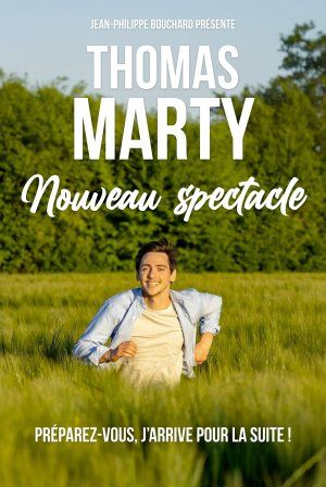 THOMAS MARTY "NOUVEAU SPECTACLE"