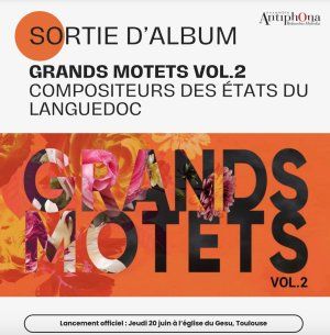 Lancement CD " Grands motets vol.2 "