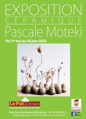 Exposition Pascale Moteki Mai et Juin 2024 au Pot à l'Envers à Moissac.