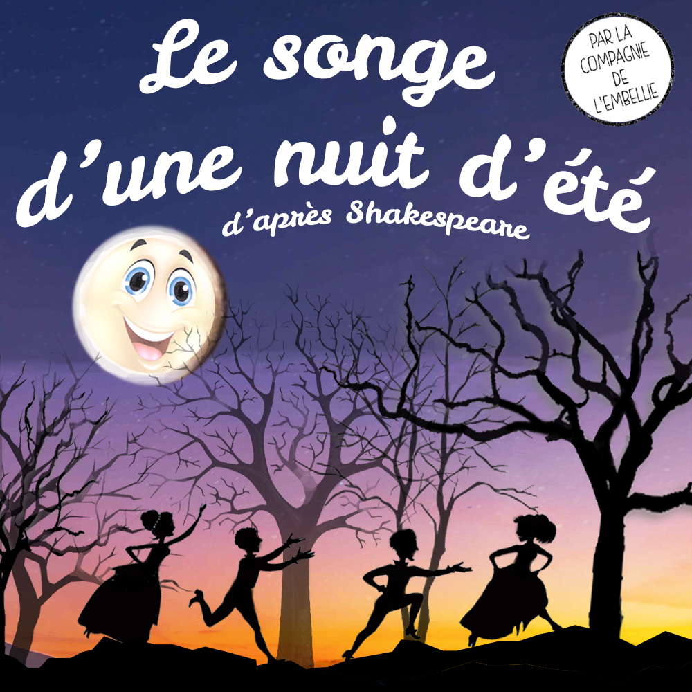 Le Songe Dune Nuit Dété Daprès Shakespeare Par La Cie De Lembellie Théâtre Ramdam Magazine 