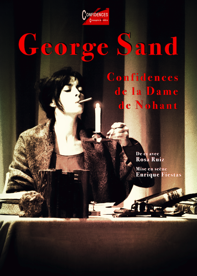 George Sand Confidences De La Dame De Nohant Théâtre Ramdam Magazine 