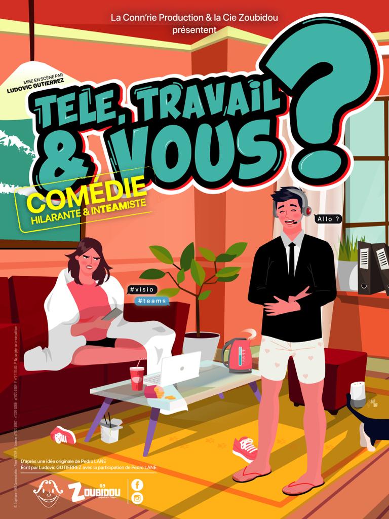 Télé Travail And Vous Théâtre Ramdam Magazine 
