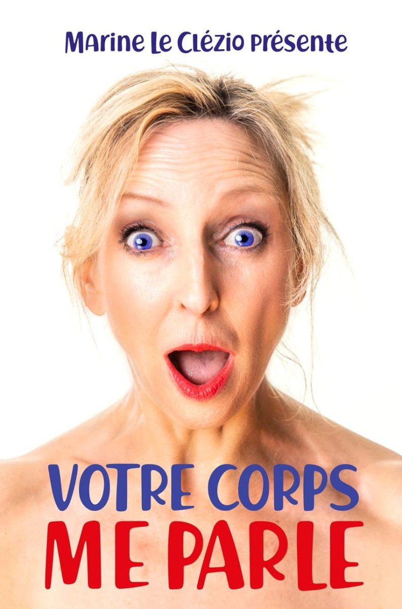 Votre Corps Me Parle Un One Woman Show Déjanté Festival Ramdam Magazine 