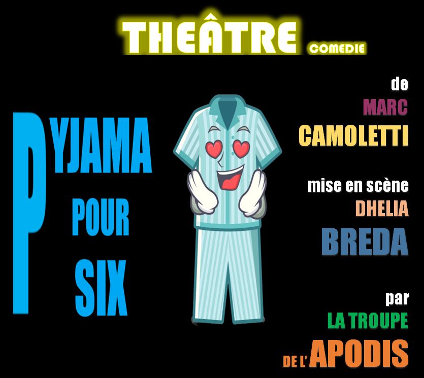 Pyjama Pour Six Théâtre Ramdam Magazine 